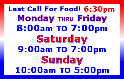 Last Call For Food 30 Mins. Before Closing!